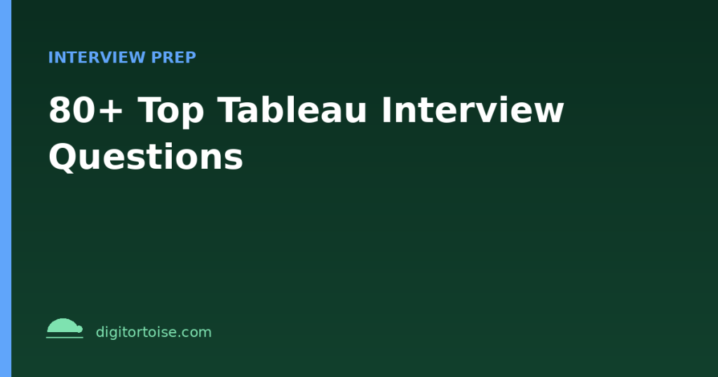 80+ Top Tableau Interview Questions