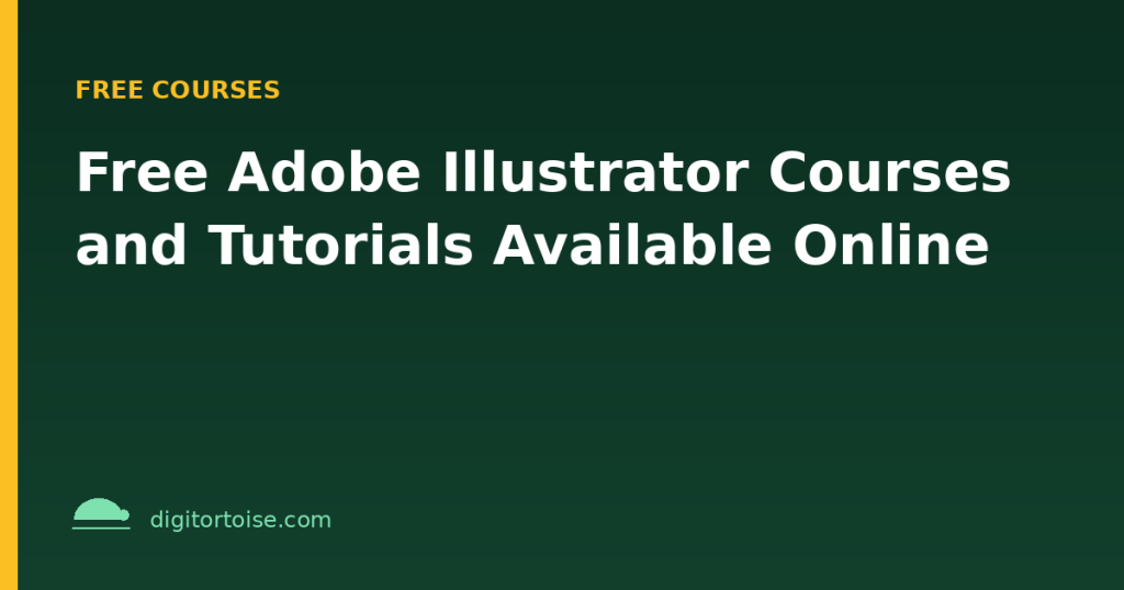 Free Adobe Illustrator Courses and Tutorials Available Online
