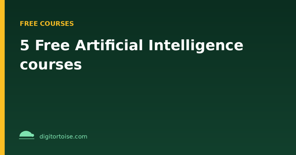5 Free Artificial Intelligence courses