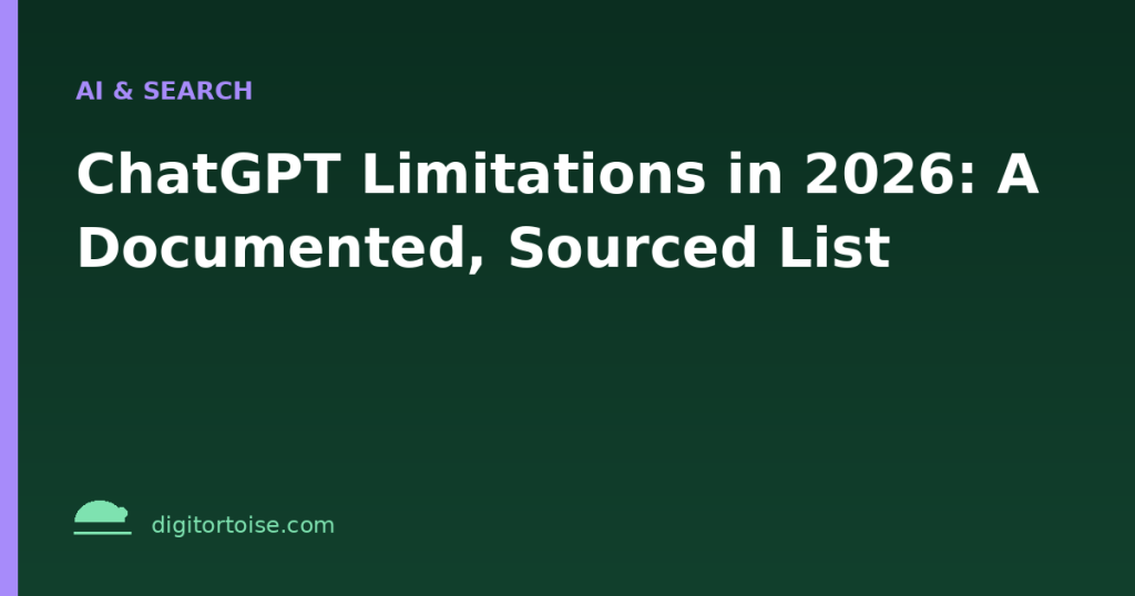 ChatGPT Limitations in 2026: A Documented, Sourced List