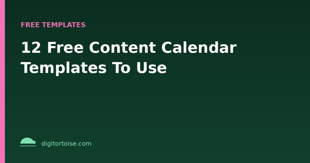 12 Free Content Calendar Templates To Use