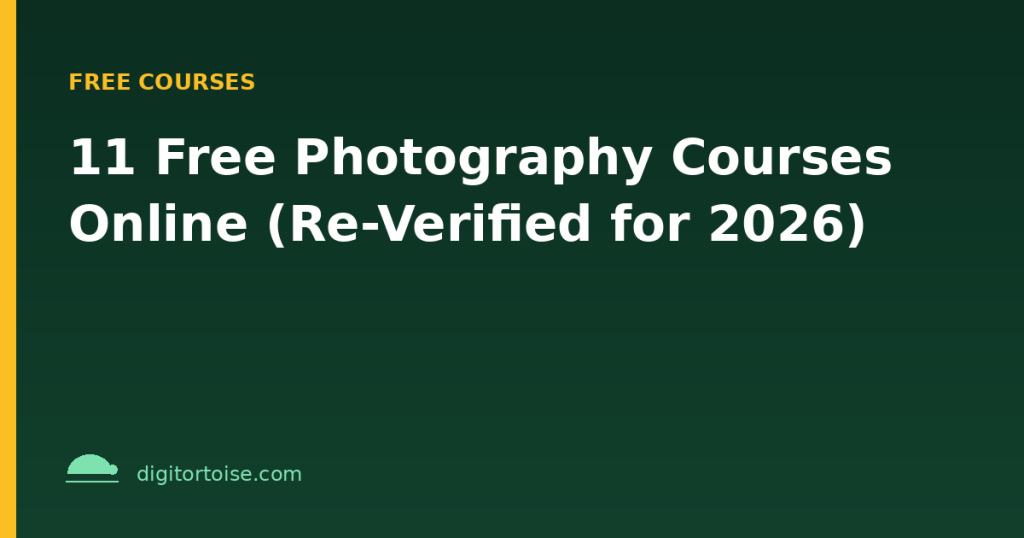 11 Free Photography Courses Online (Re-Verified for 2026)
