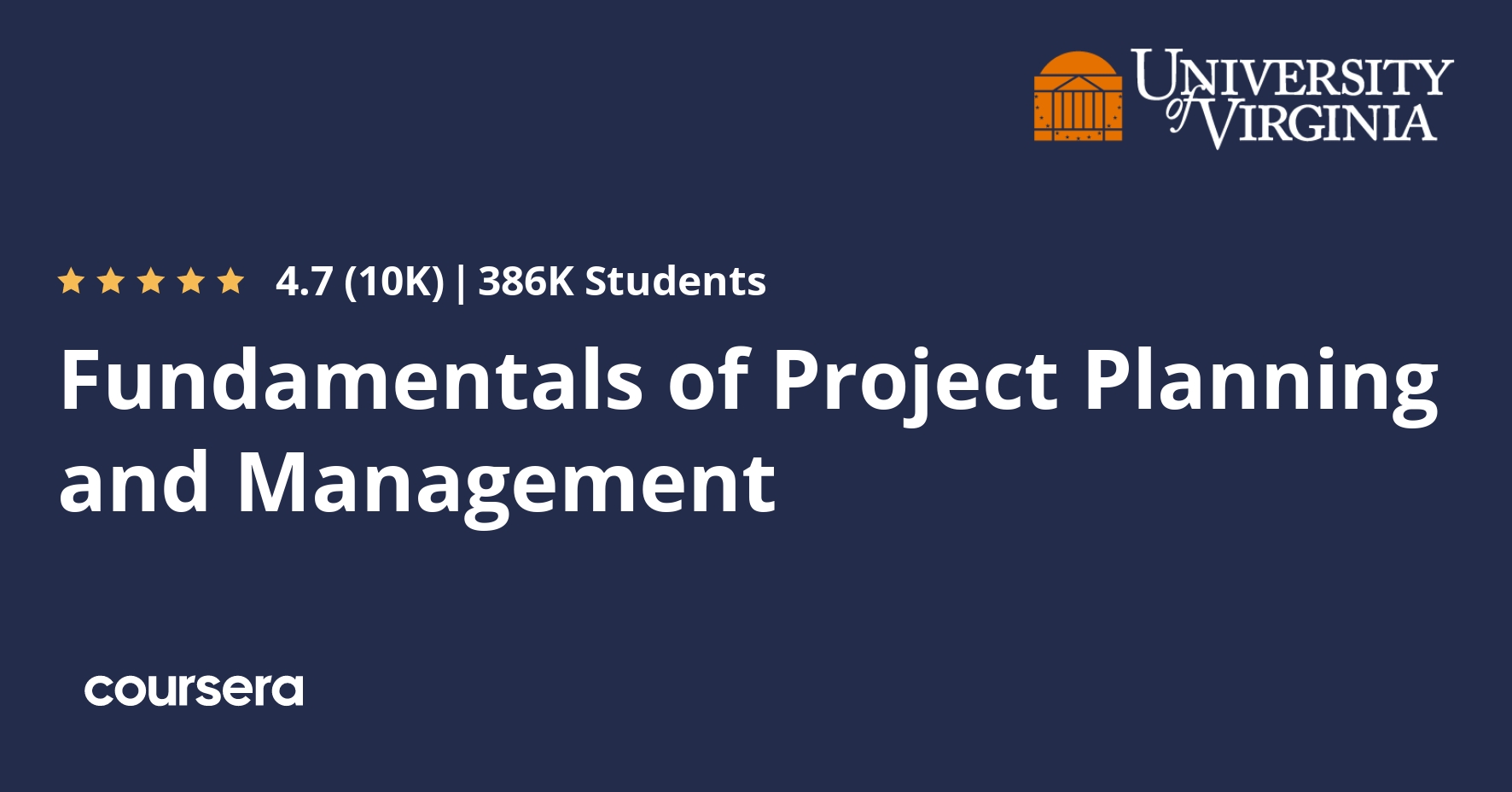 Fundamentals of Project Planning and Management course from UVA Darden on Coursera