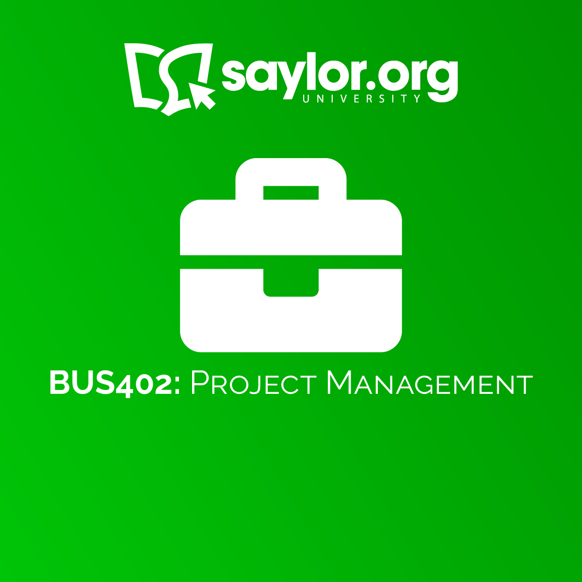 Saylor Academy BUS402 Introduction to Project Management course image