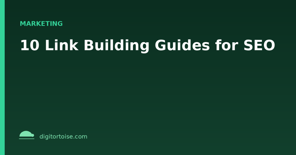 10 Link Building Guides for SEO