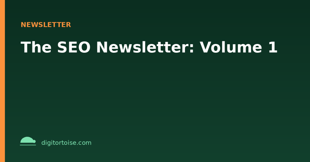 The SEO Newsletter: Volume 1